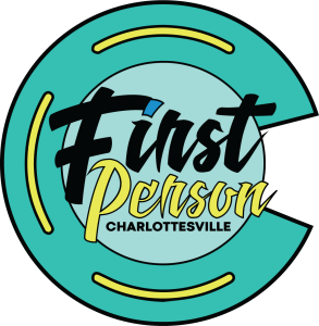 A green circular logo reads "First Person Charlottesville"