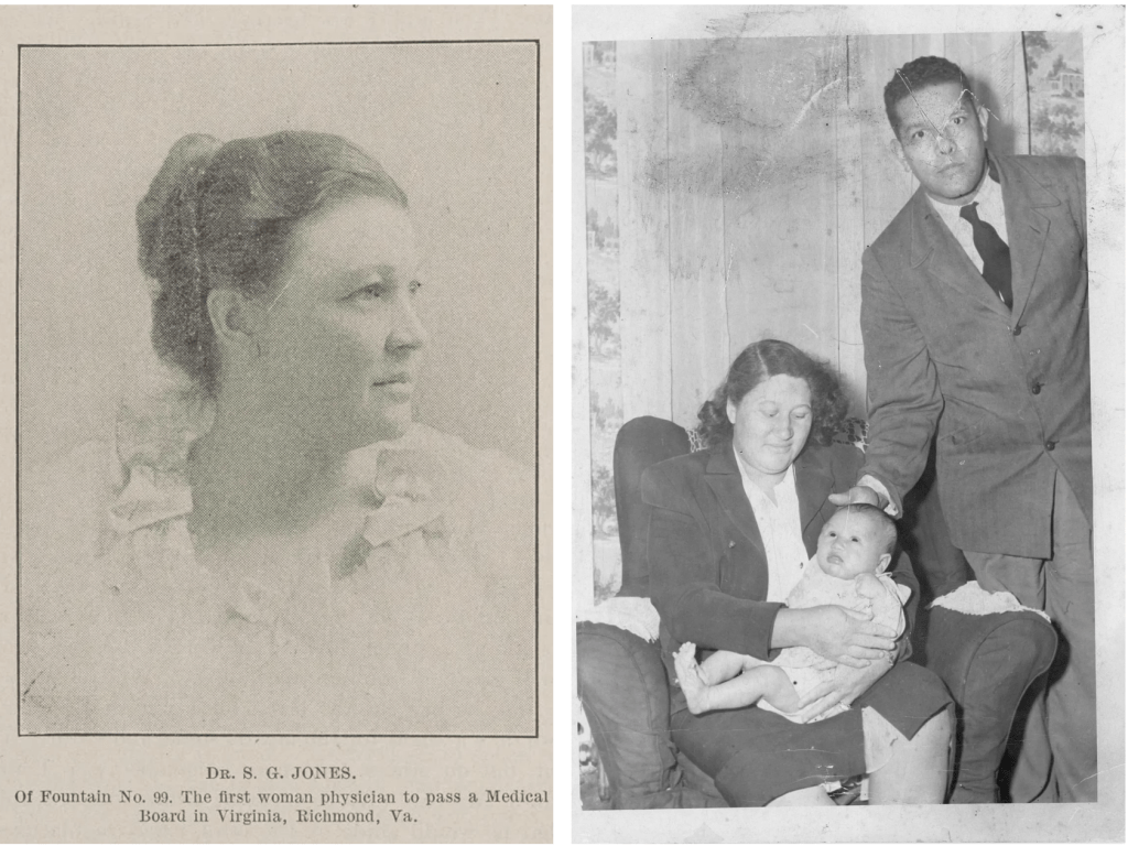 On the left, an archival portrait of a woman's profile, with the text "Dr. S. G. Jones, Of Fountain No. 99. The first woman physician to pass a Medical Board in Virginia, Richmond, Va." On the right a black-and-white photo of a woman sitting on a chair with a baby in her lap, and a man in a suit standing next to them, looking at the camera.